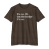 I'm the Birder It's Me Unisex CVC Jersey T-shirt - Image 4