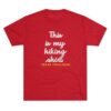 This is My Hiking Shirt Unisex Tee - Image 4